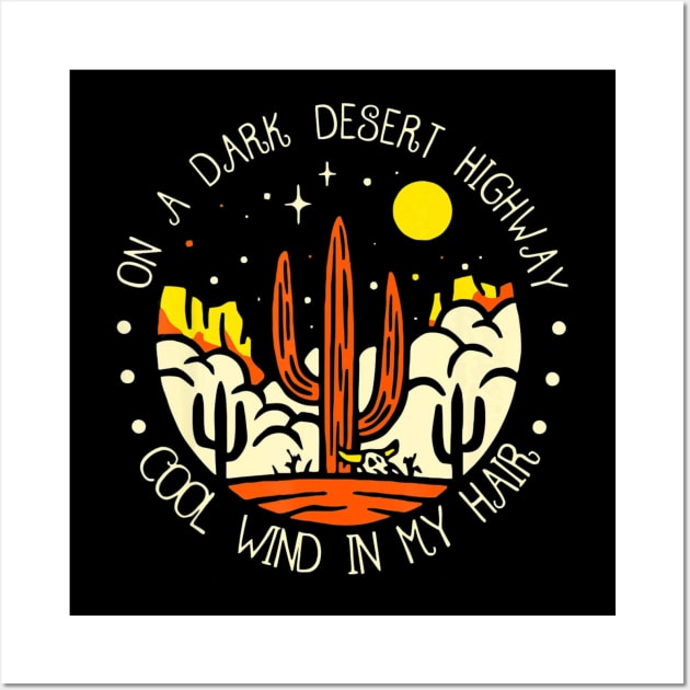 On A Dark Desert Highway Cool Wind In My Hair retro Vintage Wall Art by walzealex